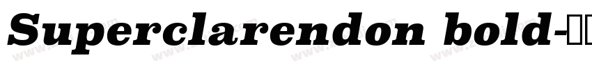 Superclarendon bold字体转换